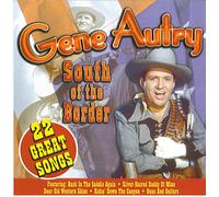 Gene Autry - Gene Autry: South Of The Border (UK Import)