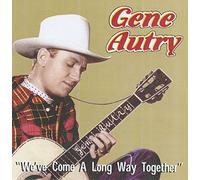 Gene Autry - We've Come Along Way Together [Import]