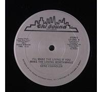 GENE CHANDLER - i'll make the living if you make the loving worthwhile 12