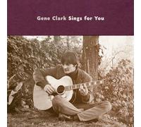 Gene Clark - Gene Clark Sings For You [Cd]