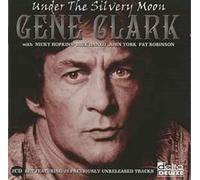 Gene Clark - Under The Silvery Moon [Import]