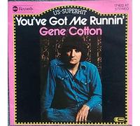 Gene Cotton - You've Got Me Runnin' [Vinyl Single 7'']