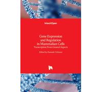 Gene Expression And Regulation In Mammalian Cells