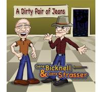 Gene & Gen Strasser Bicknell - Dirty Pair of Jeans