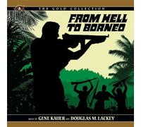Gene Kauer & Douglas M. Lackey - from Hell to Borneo [Import]