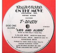 Gene King Featuring T-Wan - Gene King & T-Wan - Lies And Alibis - On The Move Records INC.