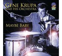 Gene Krupa And His Orchestra - Maybe Baby [Import]