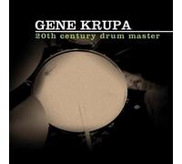 Gene Krupa - Gene Krupa - 20th Century Drum Master