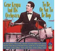 Gene Krupa - Or Not to Be Bop [Import]
