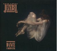 Gene Loves Jezebel - Dance Underwater