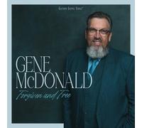 Gene McDonald – Forgiven and Free – CD