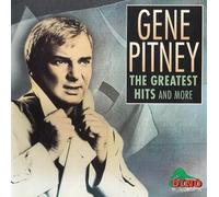 Gene Pitney : The Greatest Hits and more
