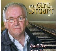Gene Stuart Until the next Time Cd