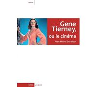Gene Tierney, ou le cinéma - Jean-Michel Durafour - Rouge Profond - broché - Biographie