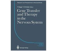 Gene Transfer And Therapy In The Nervous System