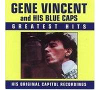 Gene Vincent And His Blue Caps - Greatest Hits