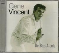 Gene Vincent - Be-Bop-A-Lula