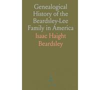 Genealogical History of the Beardsley-Lee Family in America