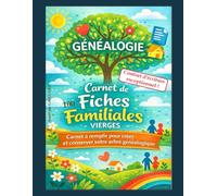 GÉNÉALOGIE - CARNET DE FICHES FAMILIALES VIERGES (100 fiches): Carnet à remplir pour créer et conserver votre arbre généalogique