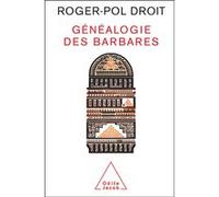 Généalogie des barbares Roger-Pol Droit (Auteur)