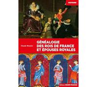 Généalogie des rois de France et épouses royales