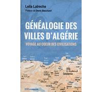 Généalogie des villes d'Algérie - Voyage au coeur des civilisations