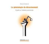 Généalogie du déracinement (La): Enquête sur l'habitation postcoloniale