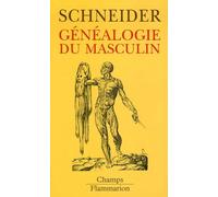 Monique Schneider – Généalogie du masculin – Essai – Poche