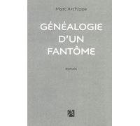 Généalogie d'un fantôme