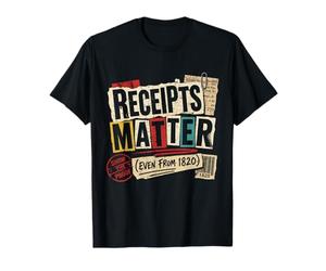Généalogie Généalogiste Receipts Matter Even from 1820 T-Shirt