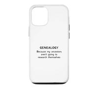 Généalogie Parce Que Mes ancêtres ne Vont Pas à la Recherche Coque pour iPhone 12/12 Pro