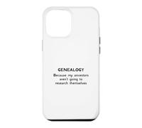 Généalogie Parce Que Mes ancêtres ne Vont Pas à la Recherche Coque pour iPhone 12 Pro Max
