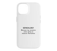 Généalogie Parce Que Mes ancêtres ne Vont Pas à la Recherche Coque pour iPhone 14