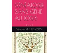 GÉNÉALOGIE SANS GÊNE AU LOGIS: Tome 1