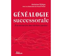 Généalogie successorale: À la recherche des héritiers perdus