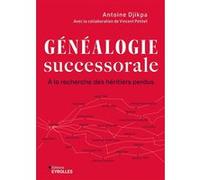 Généalogie successorale: À la recherche des héritiers perdus