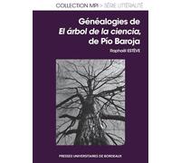 Généalogies De El Árbol De La Ciencia, De Pío Baroja - Agrégatione Externe D'espagnol - Edition 2024