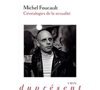 Généalogies de la sexualité - Michel Foucault - Vrin - broché - Essai