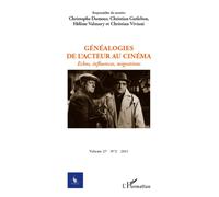 Généalogies de l'acteur au cinéma Echos, influences, migrations - N° 2 - 2011 - Christian Gutleben - L'harmattan - broché - Revue