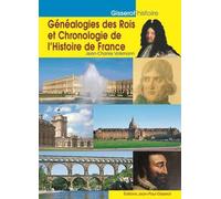 Généalogies des rois et chronologie de l’Histoire de France