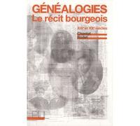 Généalogies Le récit bourgeois (XIXe et XXe siècles) - Chantal Rodet - Presses Universitaires Lyon - broché - Essai