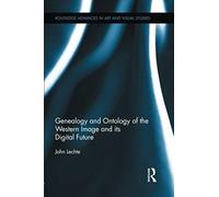 Genealogy And Ontology Of The Western Image And Its Digital Future