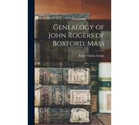 Genealogy Of John Rogers Of Boxford, Mass