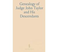 Genealogy of Judge John Taylor and His Descendants