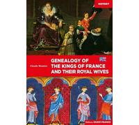 Genealogy Of The Kings Of France And Their Wives