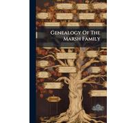 Genealogy Of The Marsh Family