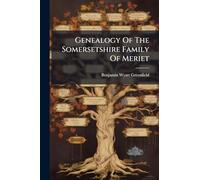 Genealogy Of The Somersetshire Family Of Meriet