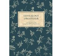 Genealogy Organizer - A Genealogy Notebook With Genealogy Charts And Forms, Family Tree Chart Book: Genealogy Gift For Family History Buff & ... Pedigree Charts; Ancestry Workbook Journal