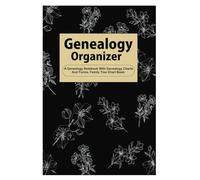 Genealogy Organizer: A Notebook with Genealogy Charts And Forms, Family Tree Chart Book - 6" x 9" 100+ Pages