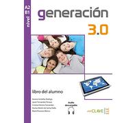 Generacion 3.0: Libro del alumno + audio descargable A2-B1